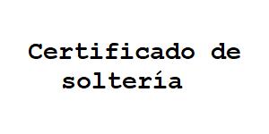 Certificate of Celibacy (BOL) Certificado de Soltería